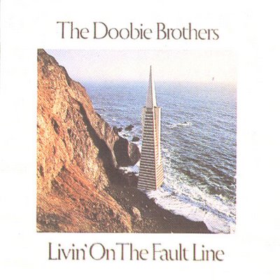 DOOBIE BROTHERS - LIVIN´ON THE FAULT LINE